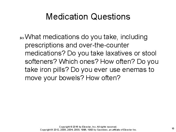 Medication Questions What medications do you take, including prescriptions and over-the-counter medications? Do you