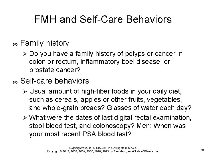FMH and Self-Care Behaviors Family history Ø Do you have a family history of