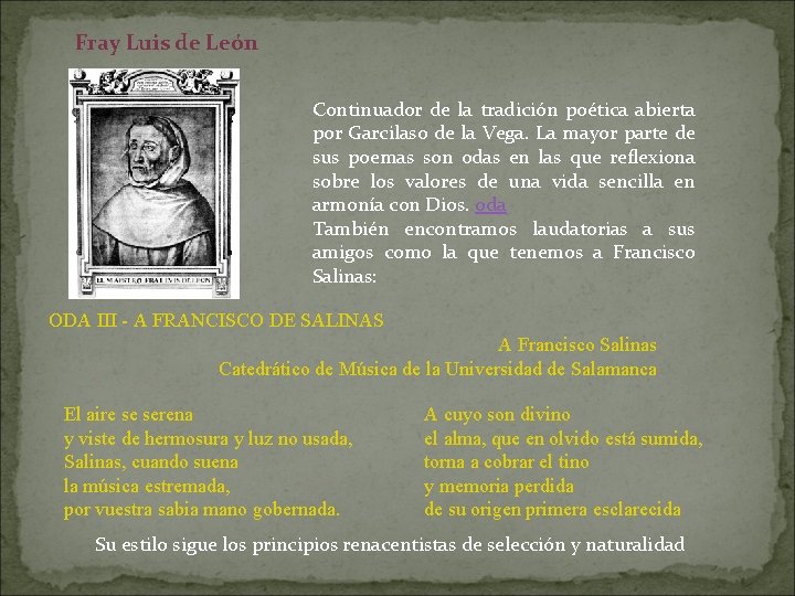  Fray Luis de León Continuador de la tradición poética abierta por Garcilaso de