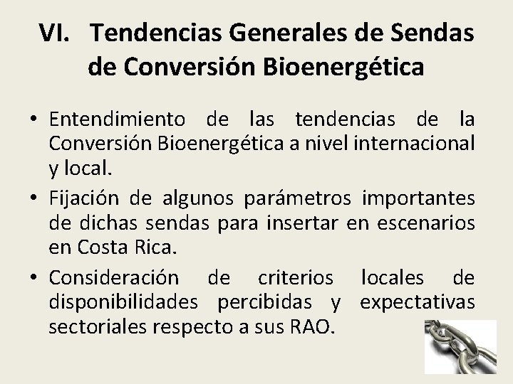 VI. Tendencias Generales de Sendas de Conversión Bioenergética • Entendimiento de las tendencias de