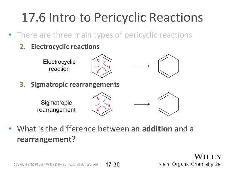 17. 6 Intro to Pericyclic Reactions • There are three main types of pericyclic