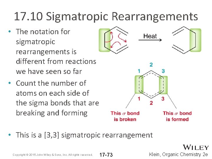 17. 10 Sigmatropic Rearrangements • The notation for sigmatropic rearrangements is different from reactions