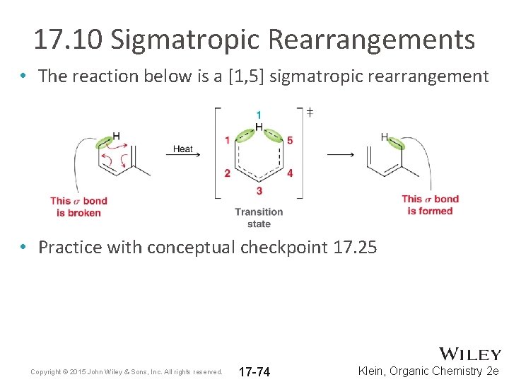 17. 10 Sigmatropic Rearrangements • The reaction below is a [1, 5] sigmatropic rearrangement