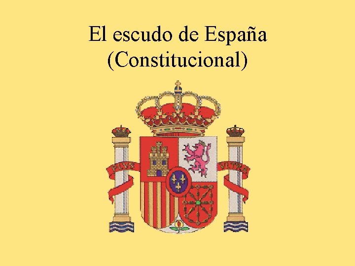 El escudo de España (Constitucional) 