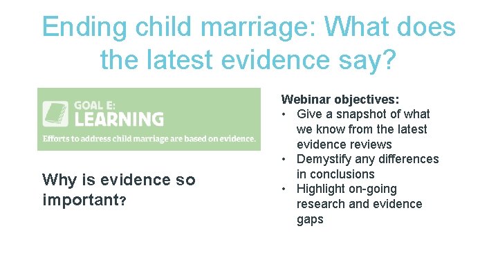 Ending child marriage: What does the latest evidence say? Why is evidence so important?