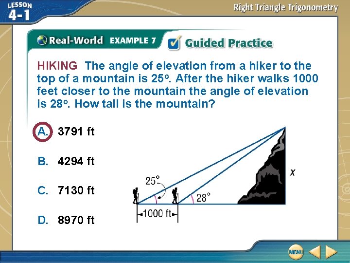 HIKING The angle of elevation from a hiker to the top of a mountain HIKING The angle of elevation from a hiker to the top of a mountain