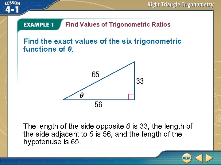 Find Values of Trigonometric Ratios Find the exact values of the six trigonometric functions