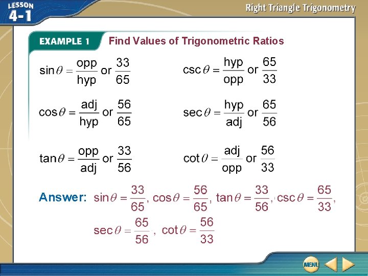 Find Values of Trigonometric Ratios Answer: 