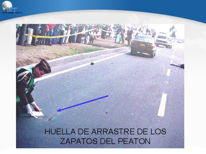 HUELLA DE ARRASTRE DE LOS ZAPATOS DEL PEATON 