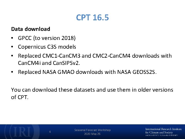 CPT 16. 5 Data download • GPCC (to version 2018) • Copernicus C 3
