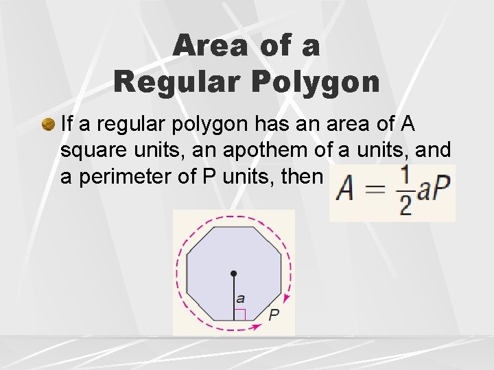 Area of a Regular Polygon If a regular polygon has an area of A