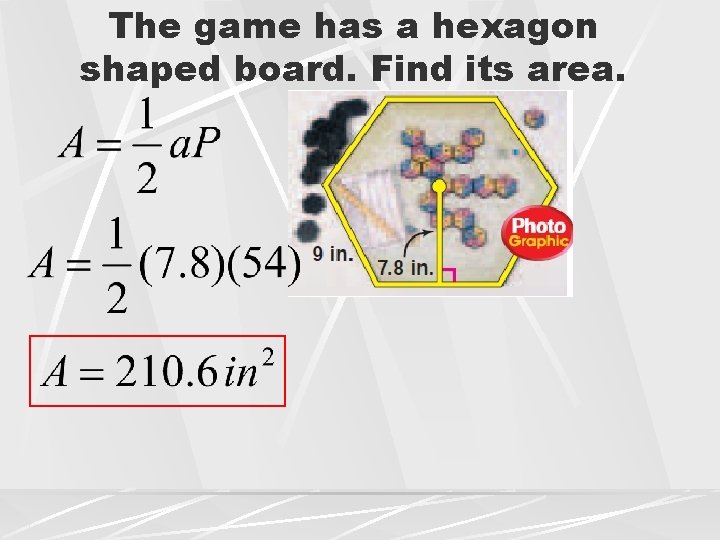 The game has a hexagon shaped board. Find its area. 