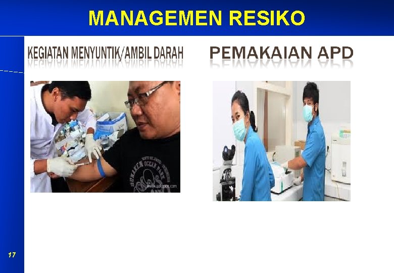 MANAGEMEN RESIKO 17 MANAGEMEN RESIKO 17