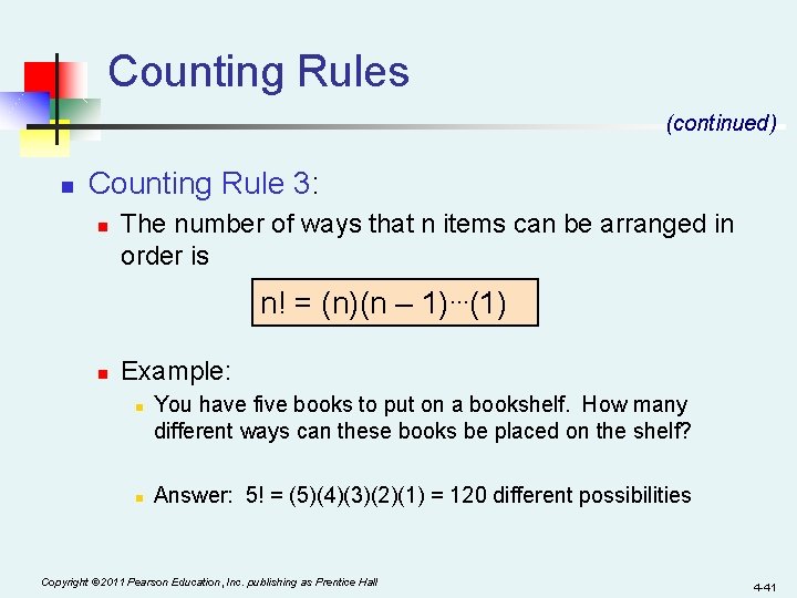 Counting Rules (continued) n Counting Rule 3: n The number of ways that n