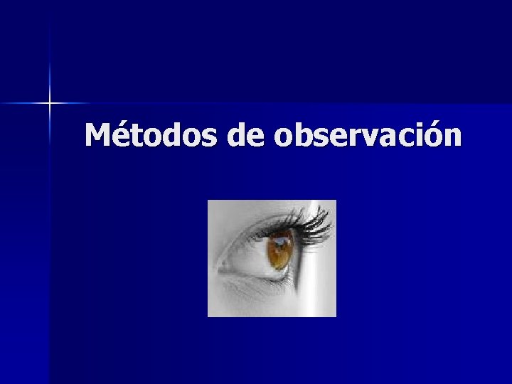 Métodos de observación 