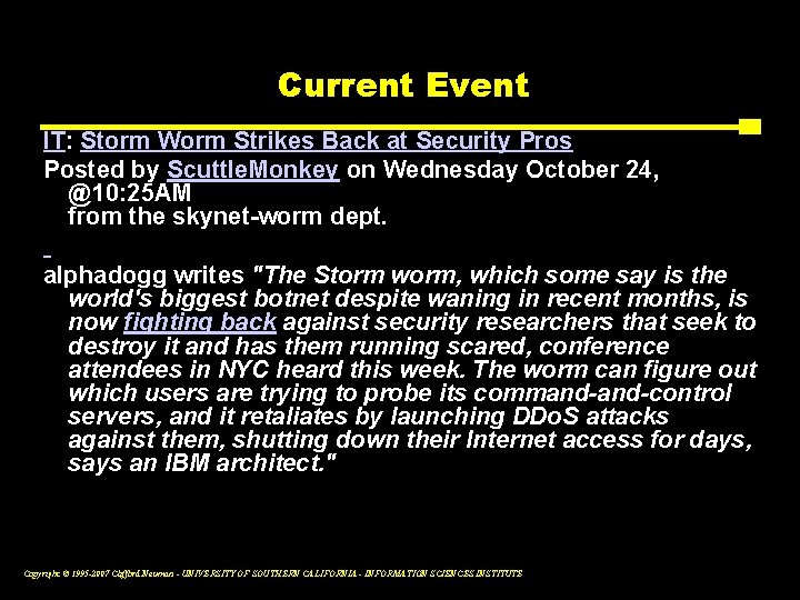 Current Event IT: Storm Worm Strikes Back at Security Pros Posted by Scuttle. Monkey