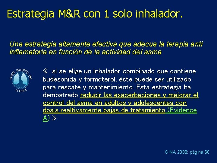 Estrategia M&R con 1 solo inhalador. Una estrategia altamente efectiva que adecua la terapia