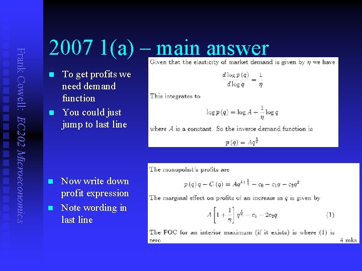 Frank Cowell: EC 202 Microeconomics 2007 1(a) – main answer n n To get