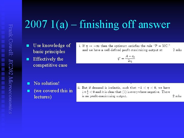 Frank Cowell: EC 202 Microeconomics 2007 1(a) – finishing off answer n n Use