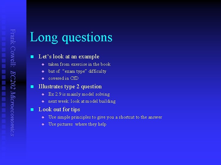 Frank Cowell: EC 202 Microeconomics Long questions n Let’s look at an example u