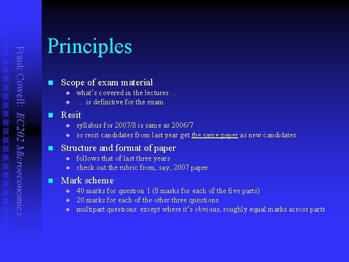 Frank Cowell: EC 202 Microeconomics Principles n Scope of exam material u u n