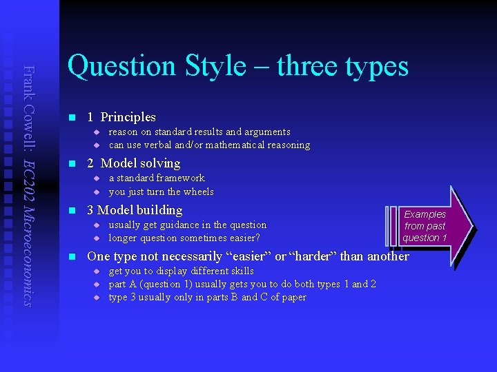 Frank Cowell: EC 202 Microeconomics Question Style – three types n 1 Principles u
