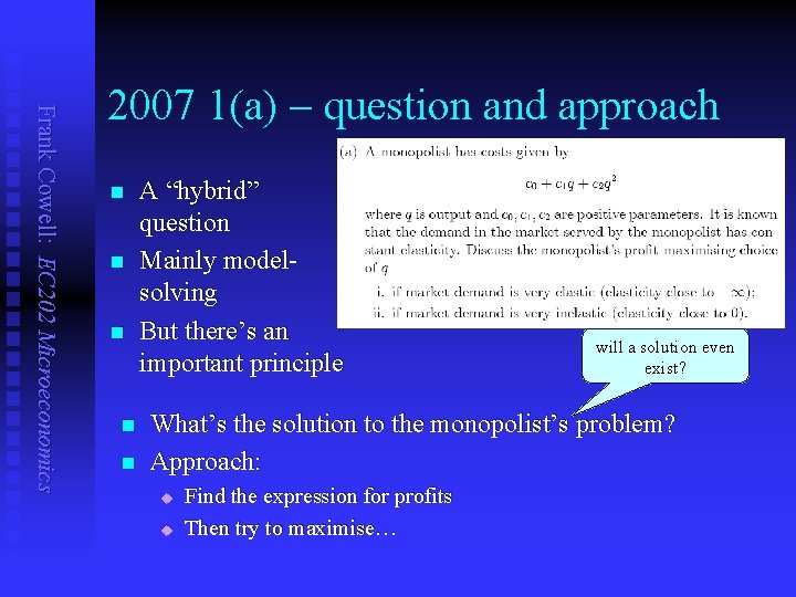 Frank Cowell: EC 202 Microeconomics 2007 1(a) – question and approach n n n