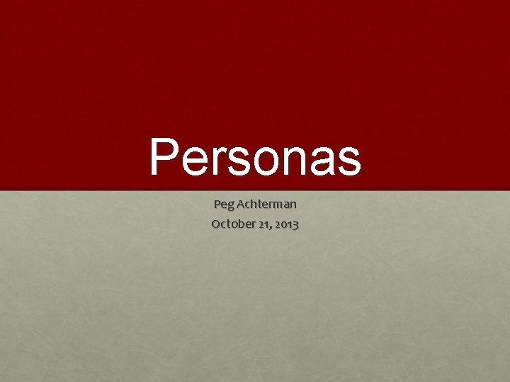 Personas Peg Achterman October 21, 2013 