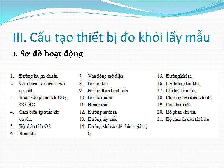 III. Cấu tạo thiết bị đo khói lấy mẫu 1. Sơ đồ hoạt động