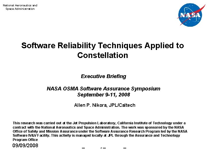 National Aeronautics and Space Administration Software Reliability Techniques Applied to Constellation Executive Briefing NASA