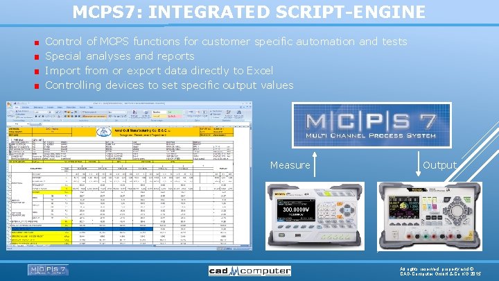 MCPS 7: INTEGRATED SCRIPT-ENGINE Control of MCPS functions for customer specific automation and tests