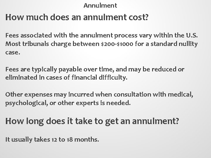 Annulment How much does an annulment cost? Fees associated with the annulment process vary