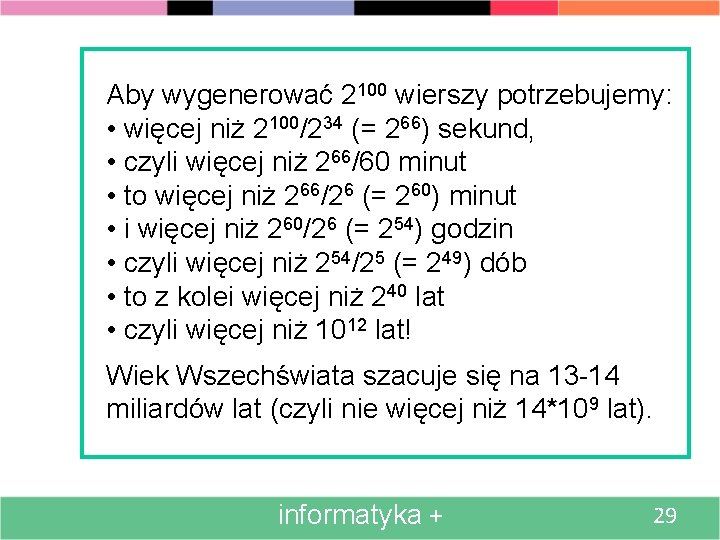 Aby wygenerować 2100 wierszy potrzebujemy: • więcej niż 2100/234 (= 266) sekund, • czyli