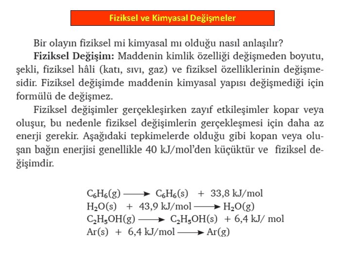 Fiziksel ve Kimyasal Değişmeler 