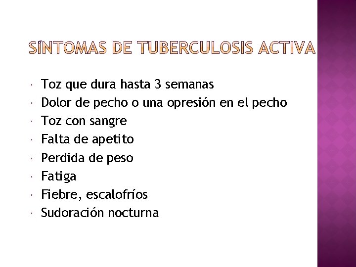  Toz que dura hasta 3 semanas Dolor de pecho o una opresión en