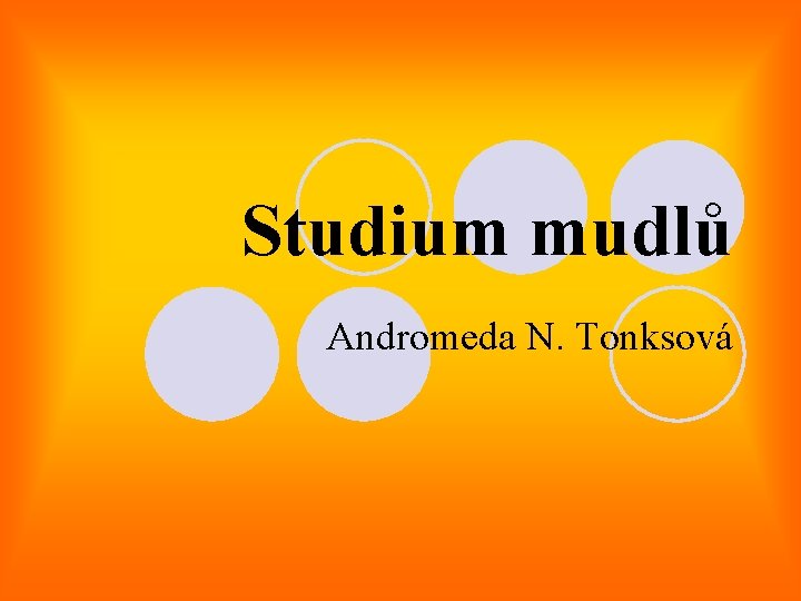 Studium mudlů Andromeda N. Tonksová 