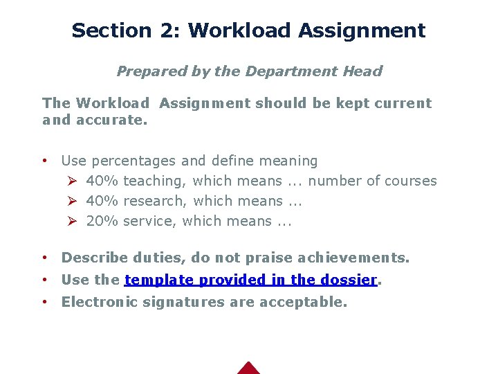 Section 2: Workload Assignment Prepared by the Department Head The Workload Assignment should be