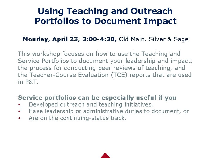 Using Teaching and Outreach Portfolios to Document Impact Monday, April 23, 3: 00 -4: