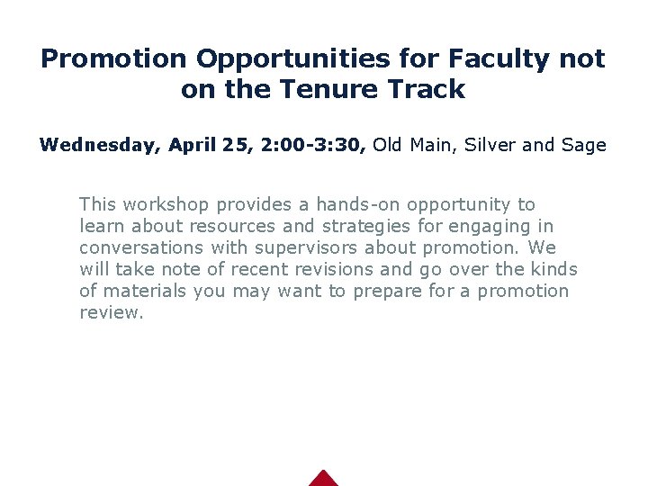 Promotion Opportunities for Faculty not on the Tenure Track Wednesday, April 25, 2: 00