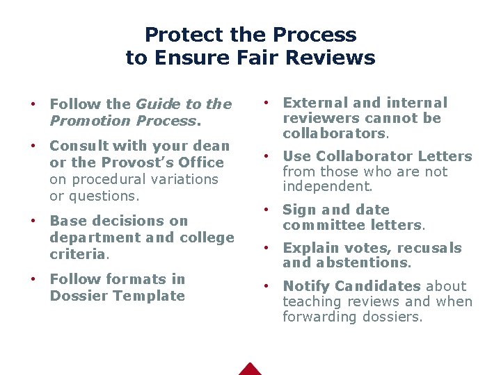 Protect the Process to Ensure Fair Reviews • Follow the Guide to the Promotion