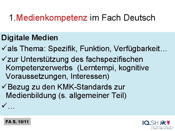  1. Medienkompetenz im Fach Deutsch Digitale Medien üals Thema: Spezifik, Funktion, Verfügbarkeit… üzur