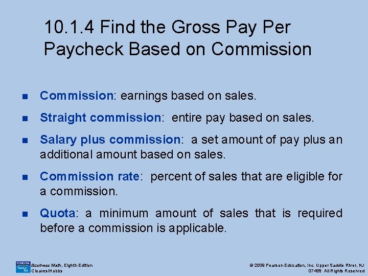10. 1. 4 Find the Gross Pay Per Paycheck Based on Commission: earnings based