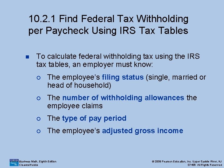 10. 2. 1 Find Federal Tax Withholding per Paycheck Using IRS Tax Tables n