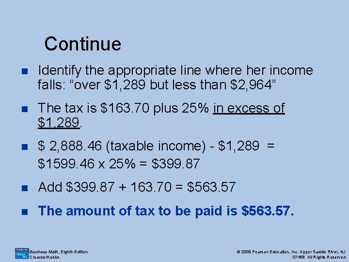 Continue n Identify the appropriate line where her income falls: “over $1, 289 but