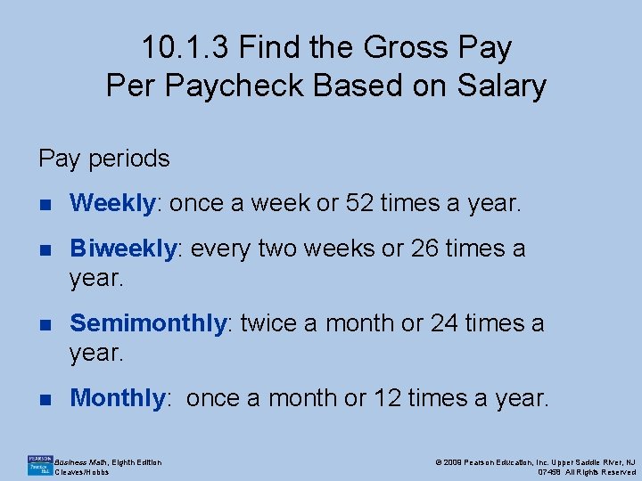 10. 1. 3 Find the Gross Pay Per Paycheck Based on Salary Pay periods