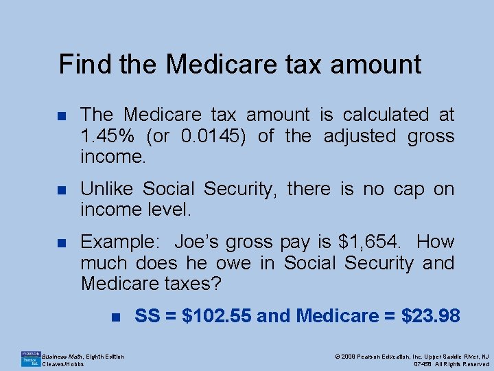 Find the Medicare tax amount n The Medicare tax amount is calculated at 1.
