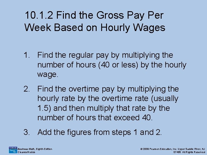 10. 1. 2 Find the Gross Pay Per Week Based on Hourly Wages 1.
