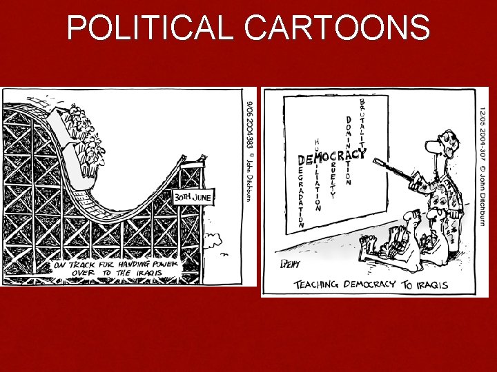 POLITICAL CARTOONS POLITICAL CARTOONS