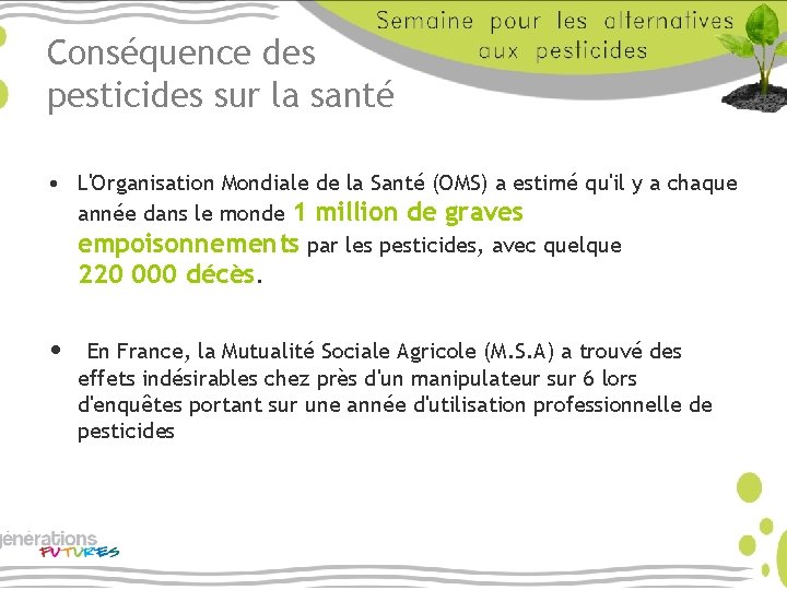 Conséquence des pesticides sur la santé • L'Organisation Mondiale de la Santé (OMS) a