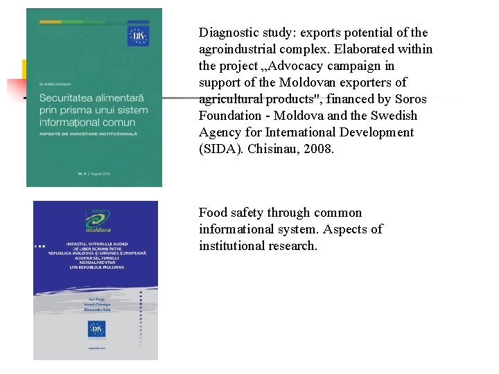 Diagnostic study: exports potential of the agroindustrial complex. Elaborated within the project „Advocacy campaign